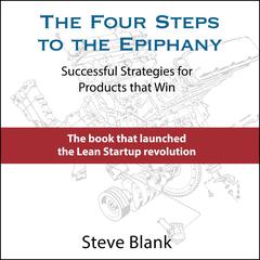 The Four Steps to the Epiphany by Steve Blank audiobook