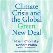Climate Crisis and the Global Green New Deal by  Robert Pollin audiobook