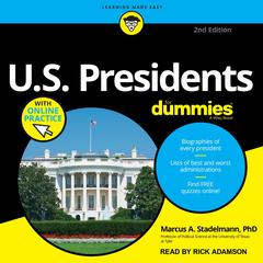 U.S. Presidents For Dummies by Marcus A. Stadelmann audiobook