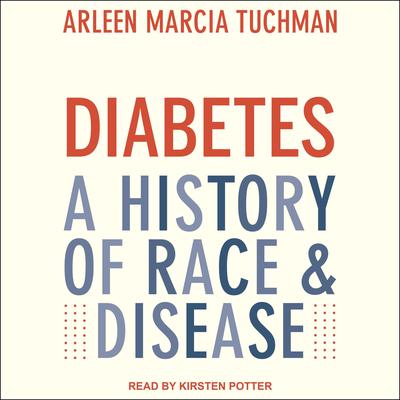 Diabetes by Arleen Marcia Tuchman audiobook