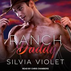 Ranch Daddy by Silvia Violet audiobook