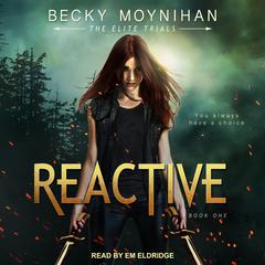 Reactive by Becky Moynihan audiobook