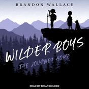 Wilder Boys by  Brandon Wallace audiobook