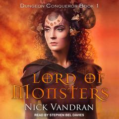 Lord of Monsters by Nick Vandran audiobook