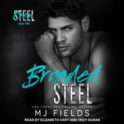 Branded Steel by  MJ Fields audiobook