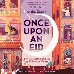 Once Upon an Eid by S. K. Ali audiobook