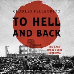To Hell And Back by Charles Pellegrino audiobook
