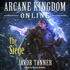 Arcane Kingdom Online by Jakob Tanner audiobook