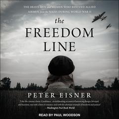 The Freedom Line by Peter Eisner audiobook