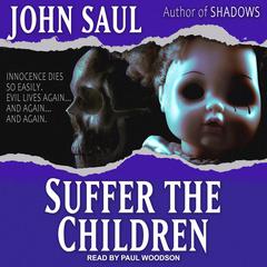 Suffer the Children by John Saul audiobook