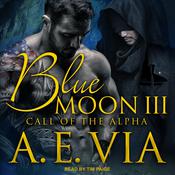 Blue Moon III by  A. E. Via audiobook