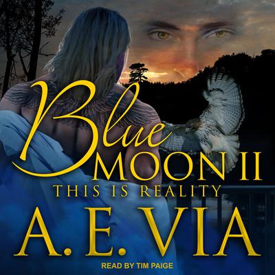 Blue Moon II by A.E. Via audiobook