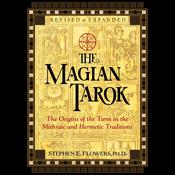 The Magian Tarok by  Stephen E. Flowers audiobook
