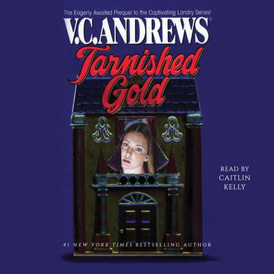 Tarnished Gold by V. C. Andrews audiobook