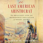 The Last American Aristocrat by  David S. Brown audiobook