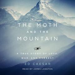 The Moth and the Mountain by Ed Caesar audiobook