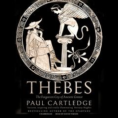 Thebes by Paul Cartledge audiobook