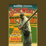 Screwball by  Simon Rich audiobook