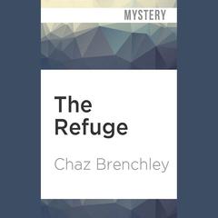 The Refuge by Chaz Brenchley audiobook