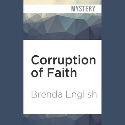 Corruption of Faith by Brenda English audiobook
