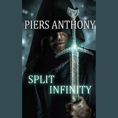 Split Infinity by Piers Anthony audiobook