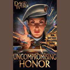 Uncompromising Honor by David Weber audiobook