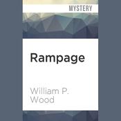 Rampage by  William P. Wood audiobook