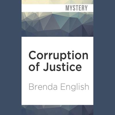 Corruption of Justice by Brenda English audiobook