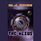 The Nexus by  W.J. Orion audiobook