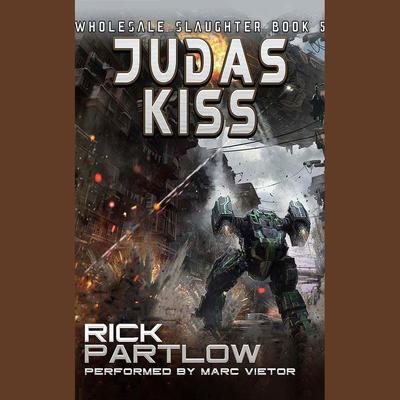 Judas Kiss by Rick Partlow audiobook