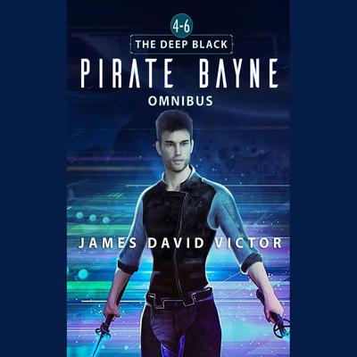 Pirate Bayne Omnibus by James David Victor audiobook