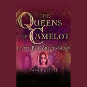 Laurel: By Camelot's Blood by  Sarah Zettel audiobook