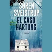 El caso Hartung by  Søren Sveistrup audiobook