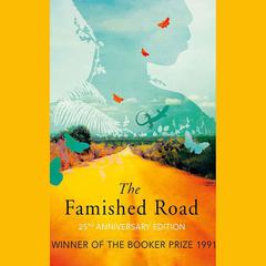 The Famished Road by Ben Okri audiobook