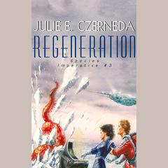 Regeneration by Julie E. Czerneda audiobook