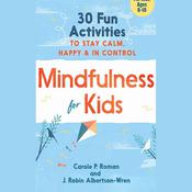 Mindfulness for Kids by  Carole P. Roman audiobook