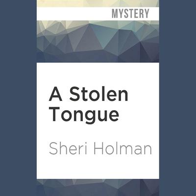 A Stolen Tongue by Sheri Holman audiobook