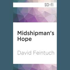 Midshipman's Hope by David Feintuch audiobook