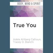 True You by  Adele Ahlberg Calhoun audiobook