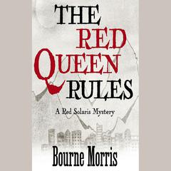 The Red Queen Rules by Bourne Morris audiobook