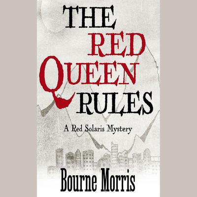 The Red Queen Rules by Bourne Morris audiobook