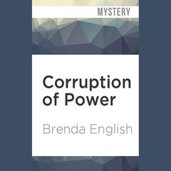 Corruption of Power by Brenda English audiobook