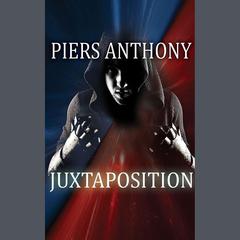 Juxtaposition by Piers Anthony audiobook