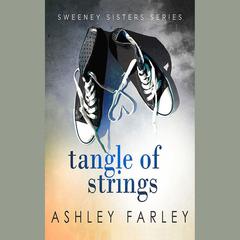 Tangle of Strings by Ashley Farley audiobook