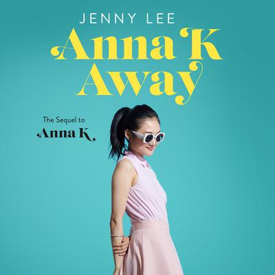 Anna K Away by Jenny Lee audiobook