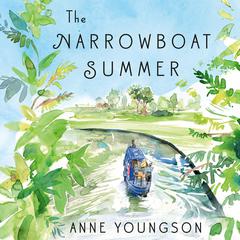 The Narrowboat Summer by Anne Youngson audiobook