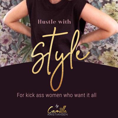 Hustle with Style! by Camilla Kristiansen audiobook