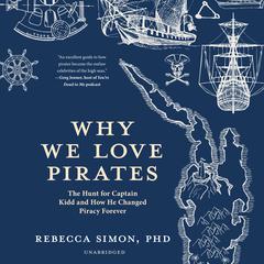 Why We Love Pirates by Rebecca Simon audiobook