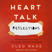 Heart Talk: Reflections by  Cleo Wade audiobook