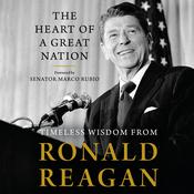 The Heart of a Great Nation by  Ronald Reagan audiobook